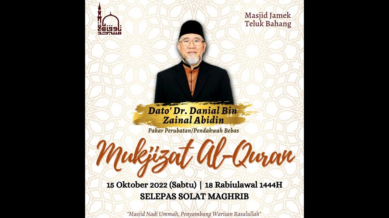 Kuliah Maghrib: Mukjizat Al-Quran | Dato' Dr. Danial Zainal Abidin