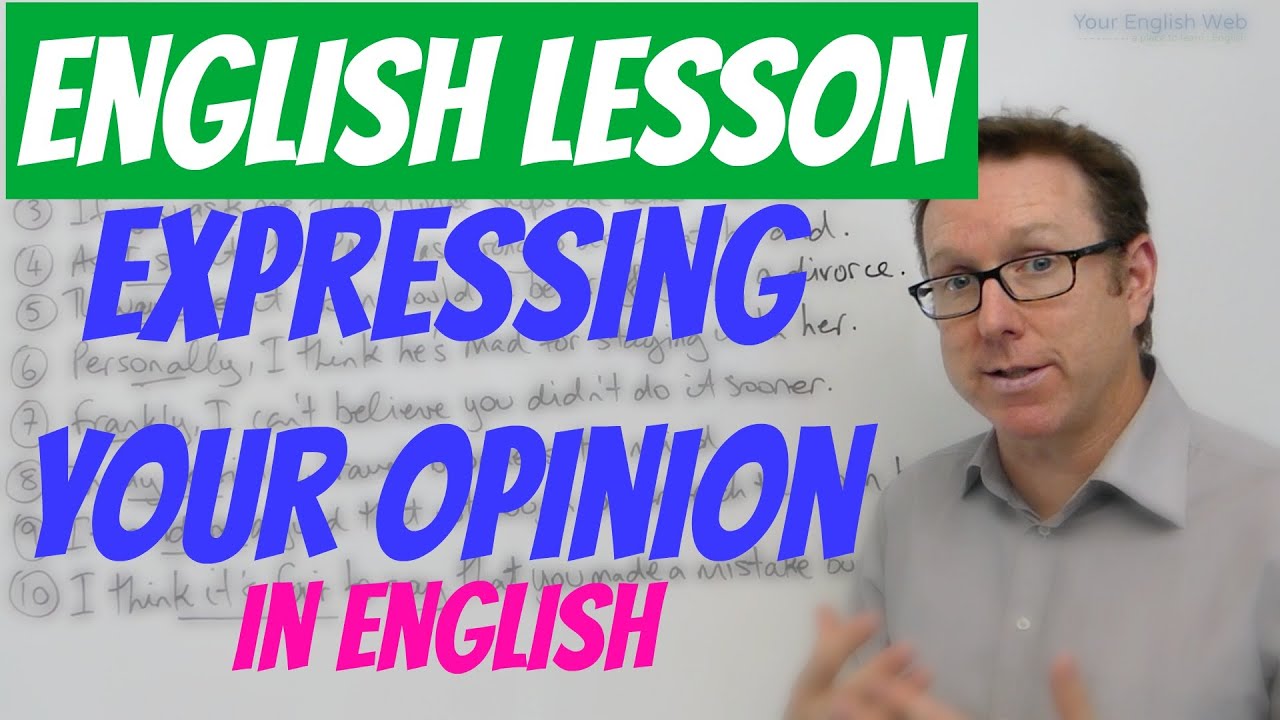 English lesson - Expressing your opinion in English - Aprende inglés