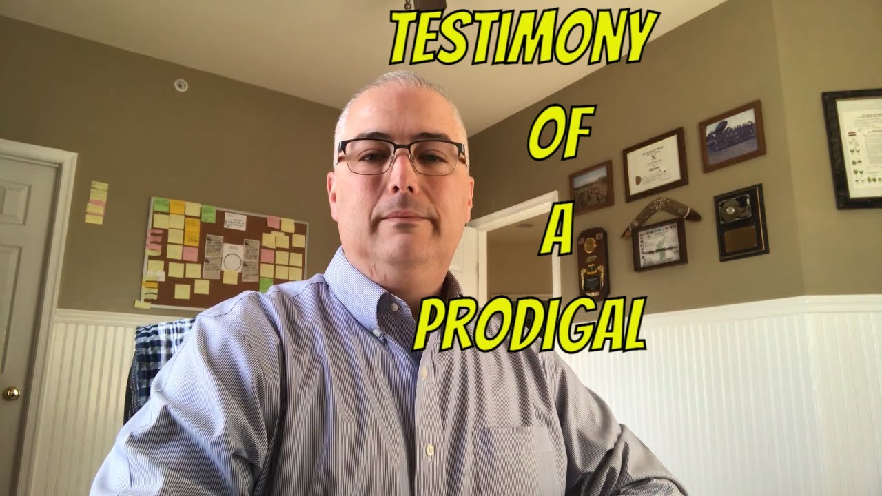Testimony of a Prodigal