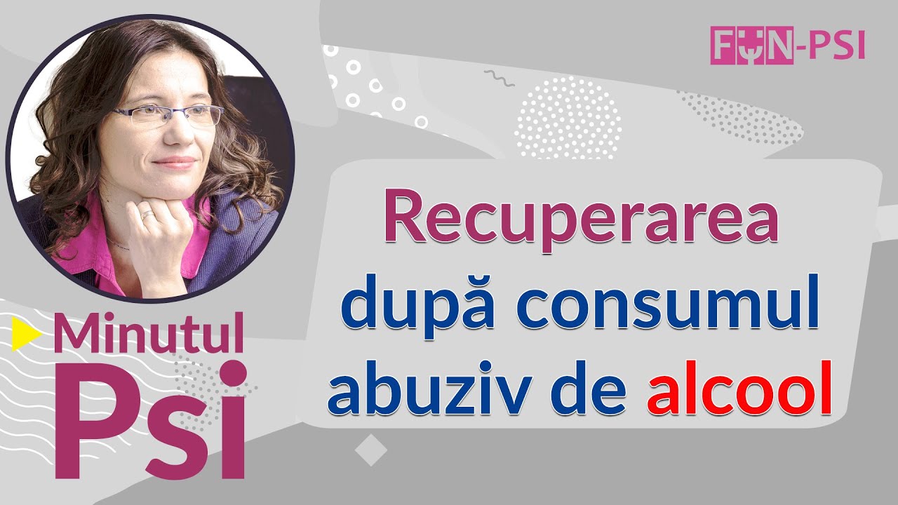 Recuperarea după consumul abuziv de alcool - Minutul Psi