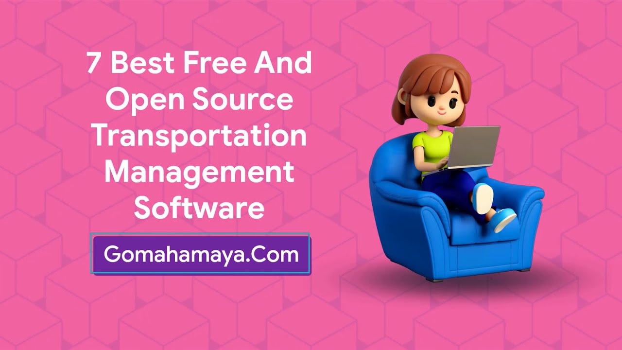 7 Best Free And Open Source Transportation Management Software