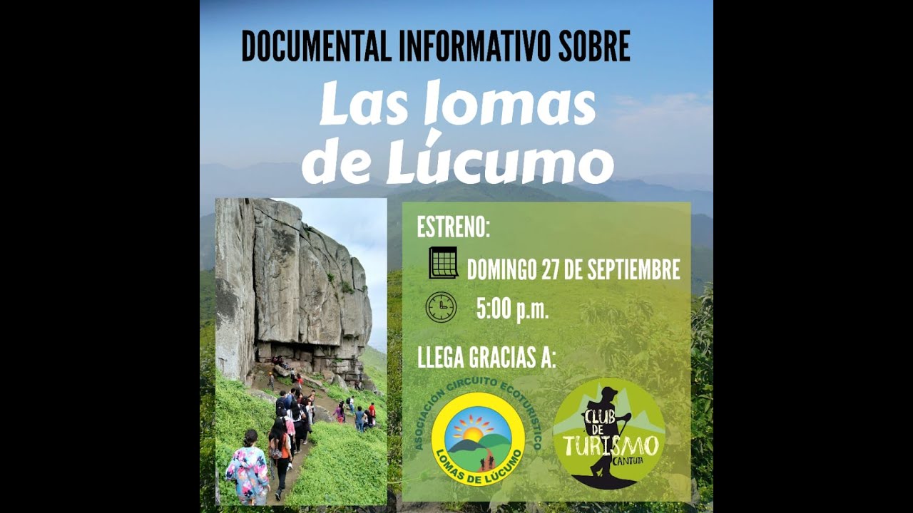 DOCUMENTAL ''LOMAS DE LUCUMO ''