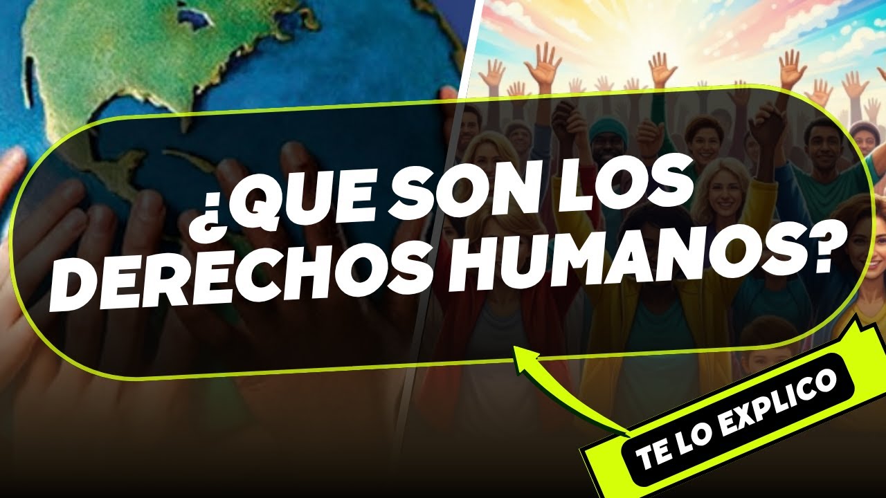 ¿QUE SON LOS DERECHOS HUMANOS? Concepto, origen, características , criticas / en minutos