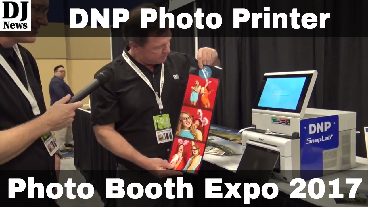 DNP Photo Booth Printers from Photo Booth Expo 2017 | Disc Jockey News