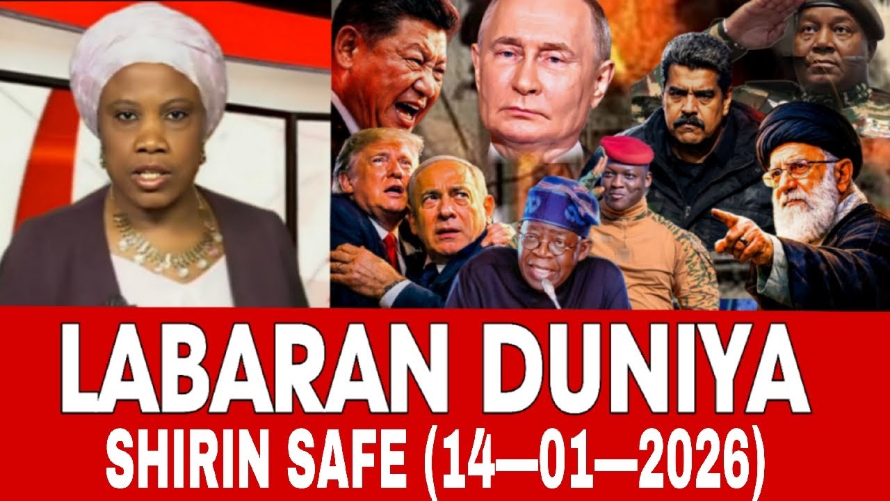 LABARAN DUNIYA SHIRIN SAFE 14/01/2026 (BBC HAUSA)