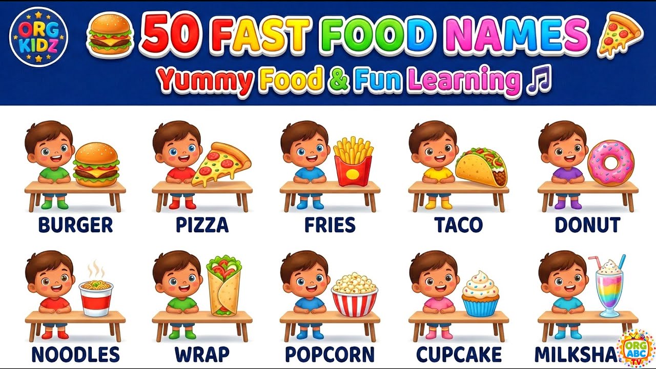 50 Fast Food Names Song for Kids 🍕🍟🍩 Burger Pizza Fries Noodles Taco Donut | Org Kidz