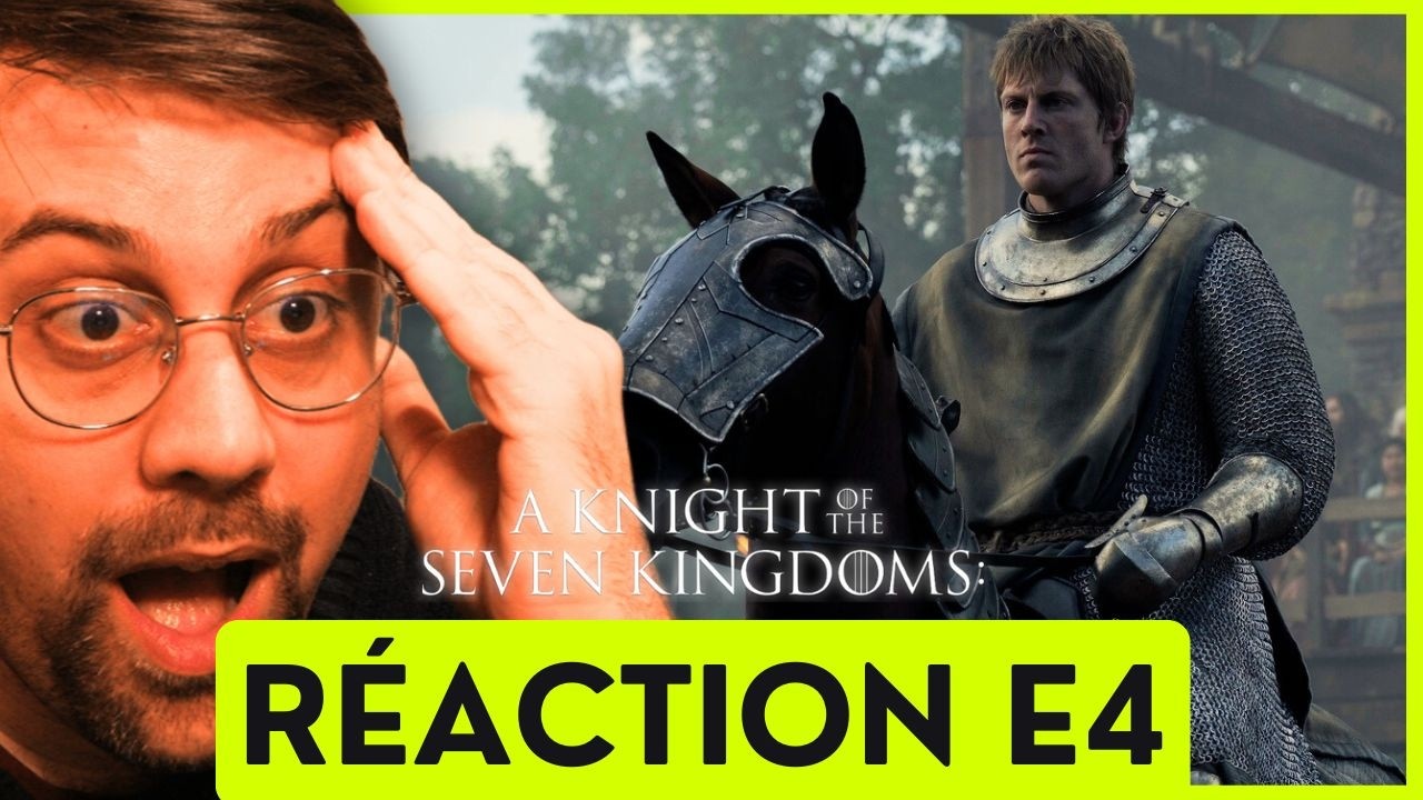 INCROYABLE ! KNIGHT OF THE SEVEN KINGDOMS S1E4 - R&Eacute;ACTION & AVIS &Agrave; CHAUD (SPOILERS)