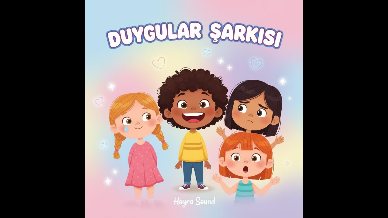 😃😢😠 Duygular Şarkısı | Çocuklar İçin Duyguları Tanıma ve Anlama! ❤️ - Hoyra Sound