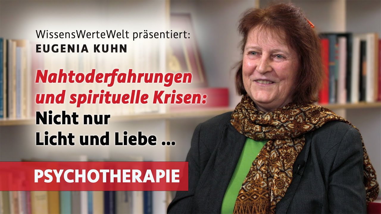 Nahtoderfahrungen und spirituelle Krisen: Nicht nur Licht und Liebe … | Eugenia Kuhn im Gespräch