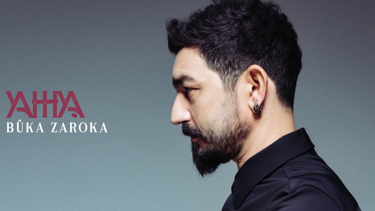 Yahhya - Bûka Zaroka [Official Lyric Audio]