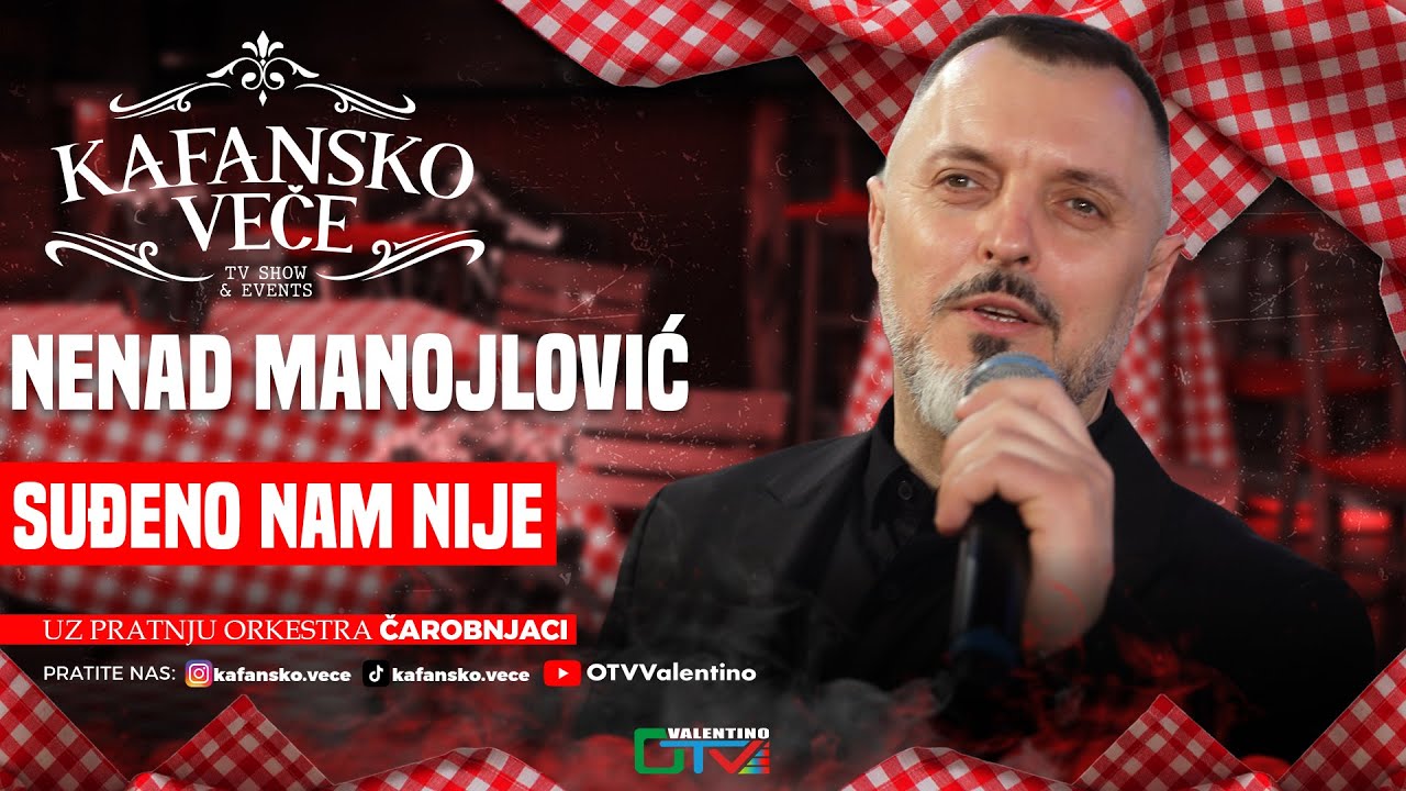 NENAD MANOJLOVIC - SUDJENO NAM NIJE | UZIVO | 2025 | (ORK. CAROBNJACI) | KAFANSKO VECE
