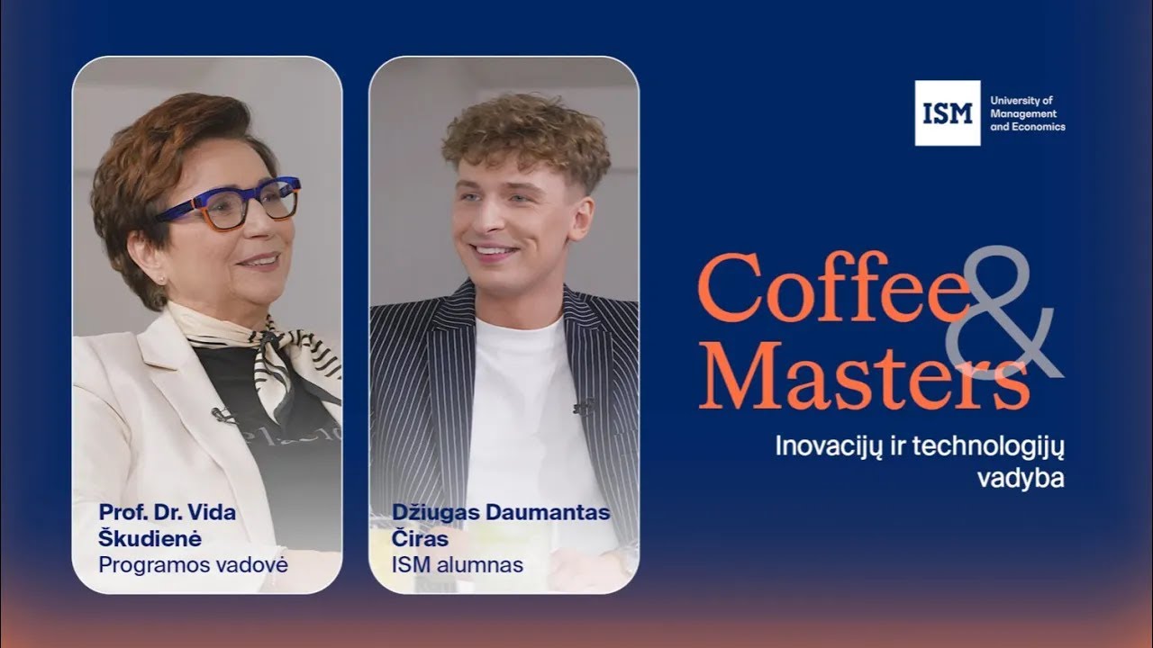 Coffee and Masters | Inovacijų ir technologijų vadybos programos direktorė prof. dr. Vida Škudienė