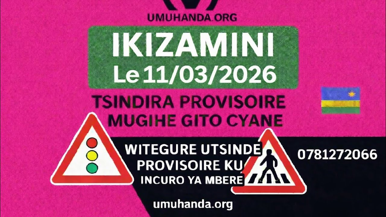 🚦 IKIZAMINI 11/03/2026 | Amategeko y&rsquo;Umuhanda | Ibibazo 20 n&rsquo;Ibisubizo | Tsindira Provisoire vuba
