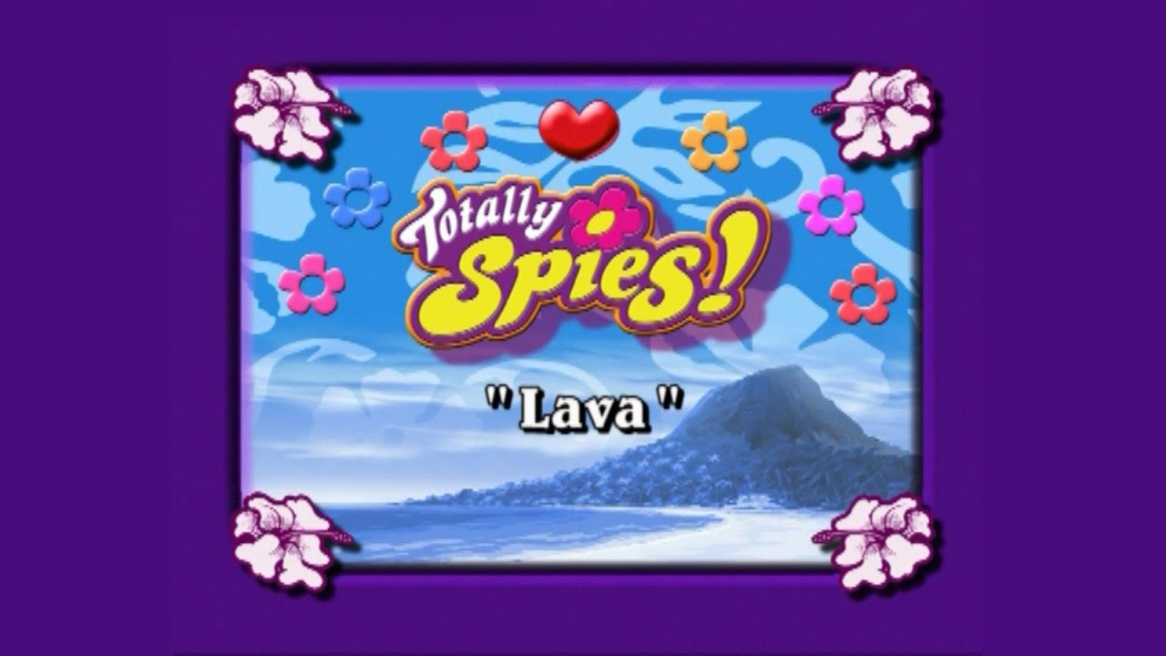 Totally Spies! Seizoen 1 Aflevering 4 - Lava