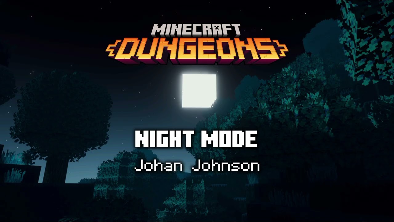 Night Mode - Minecraft Dungeons OST