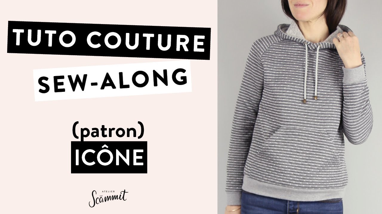 [TUTORIEL COUTURE] Coudre le Sweat / Cardigan ICÔNE