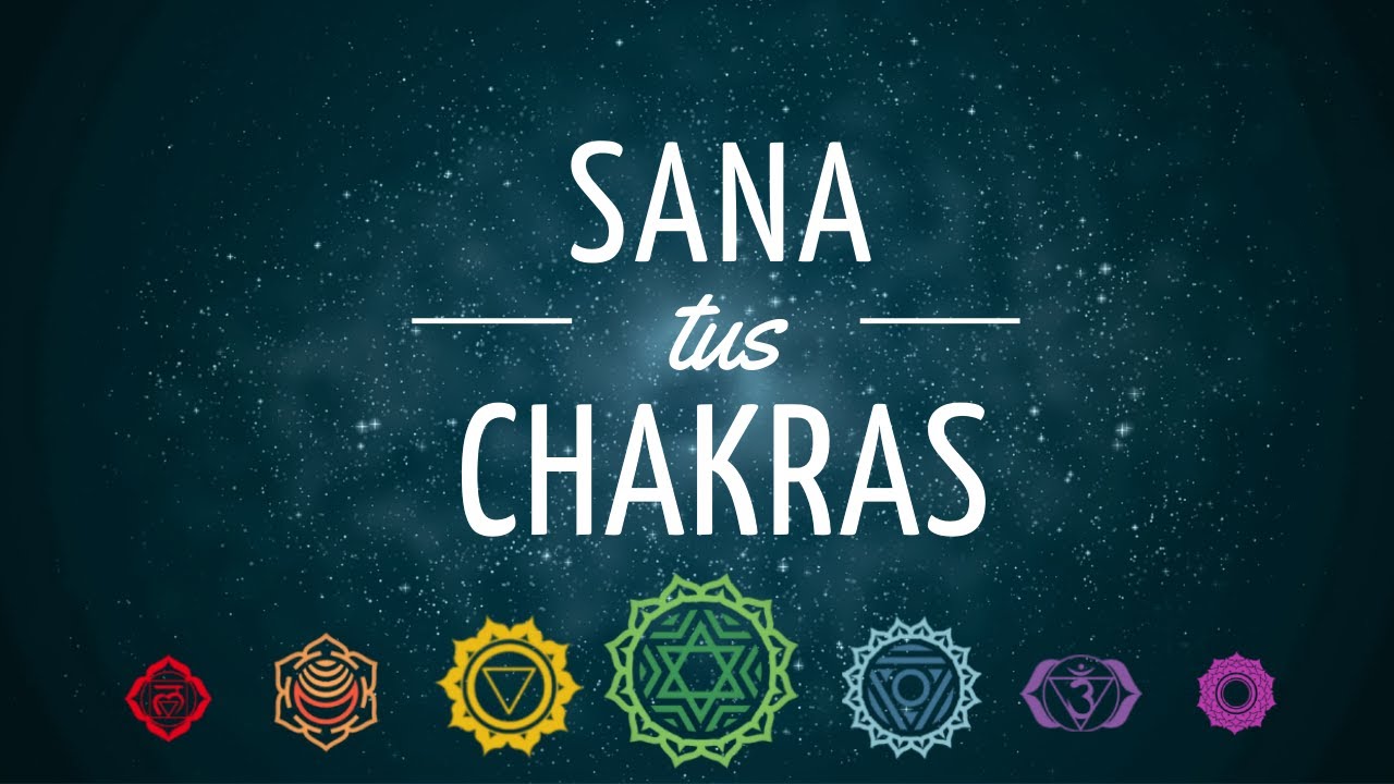 💠Meditaci&oacute;n Guiada para SANAR y EQUILIBRAR tus CHAKRAS  |  SANA EMOCIONES