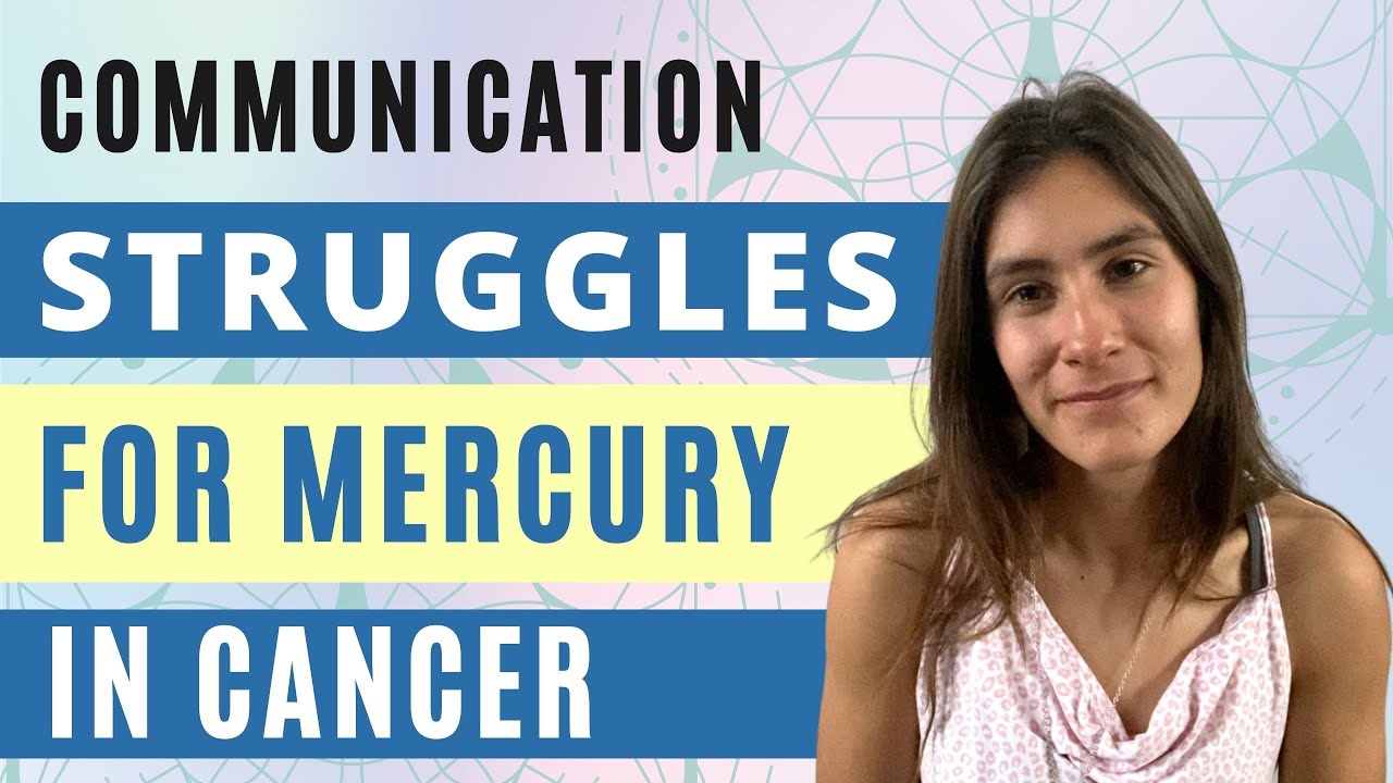 COMMUNICATION STRUGGLES For A Mercury in Cancer