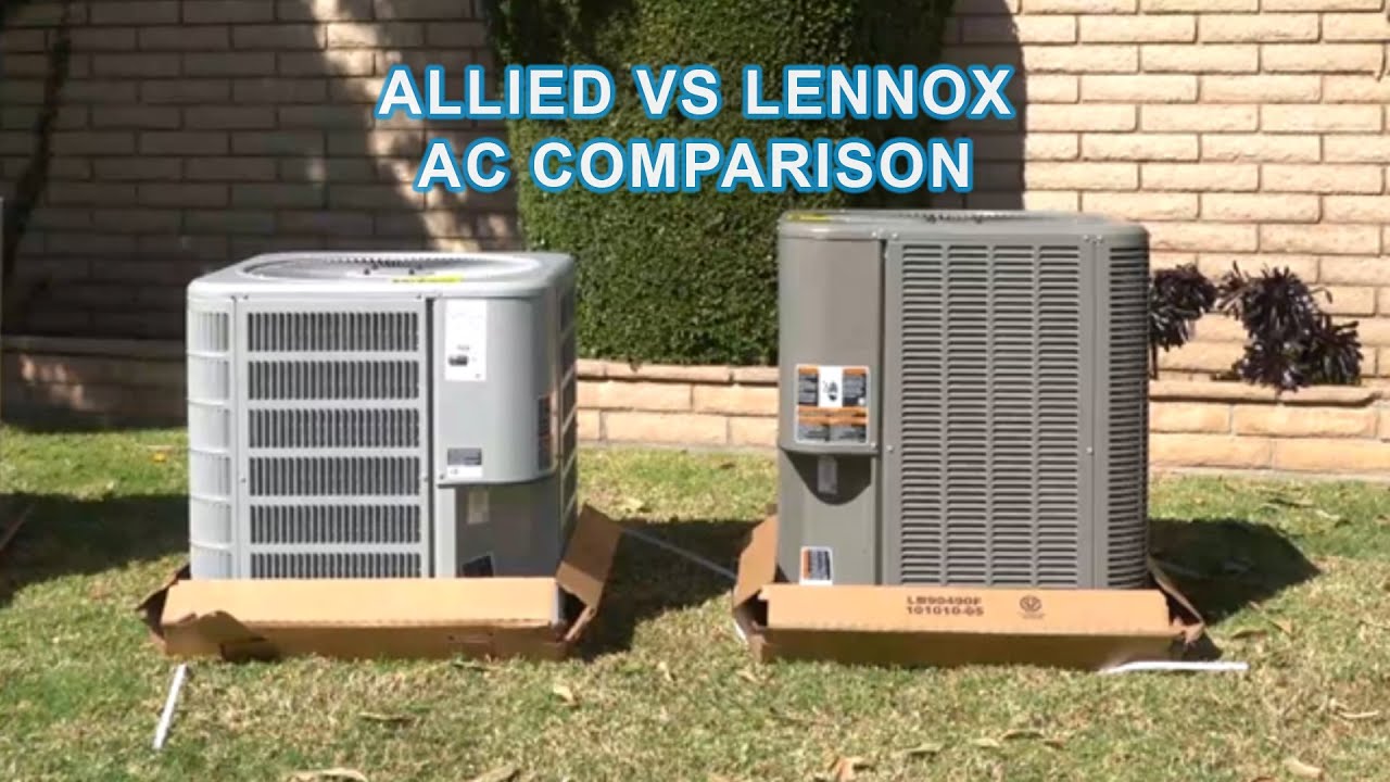 ALLIED vs LENNOX air conditioner unit comparison / 3 ton 16SEER / Irvine California #hvacguy