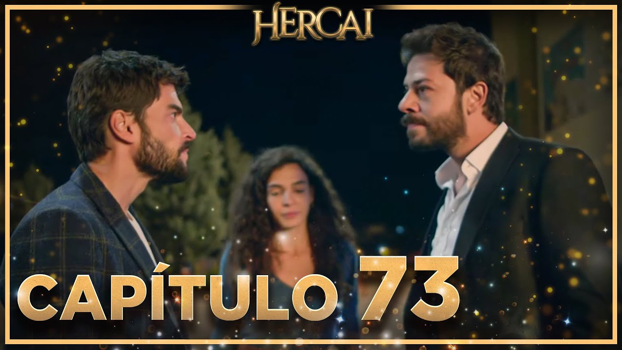 Hercai - Capítulo 73