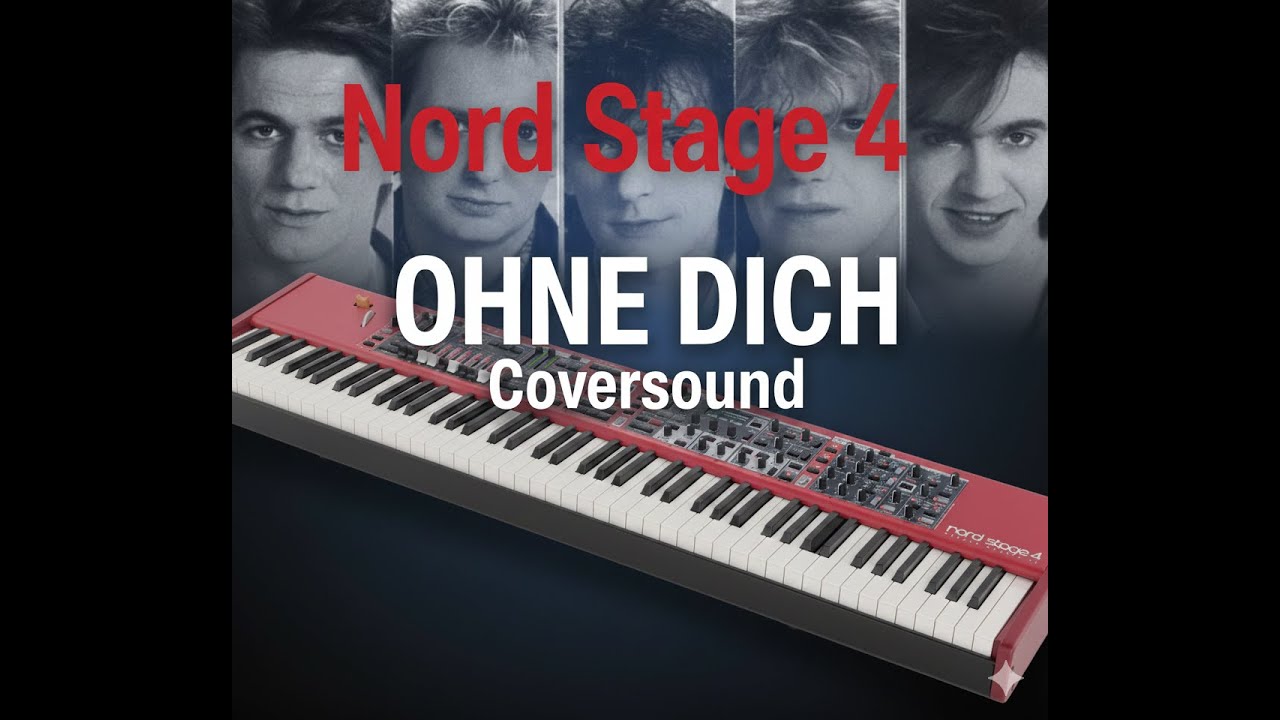 Ohne Dich - Nord Stage 4 - Coversounds - Münchener Freiheit