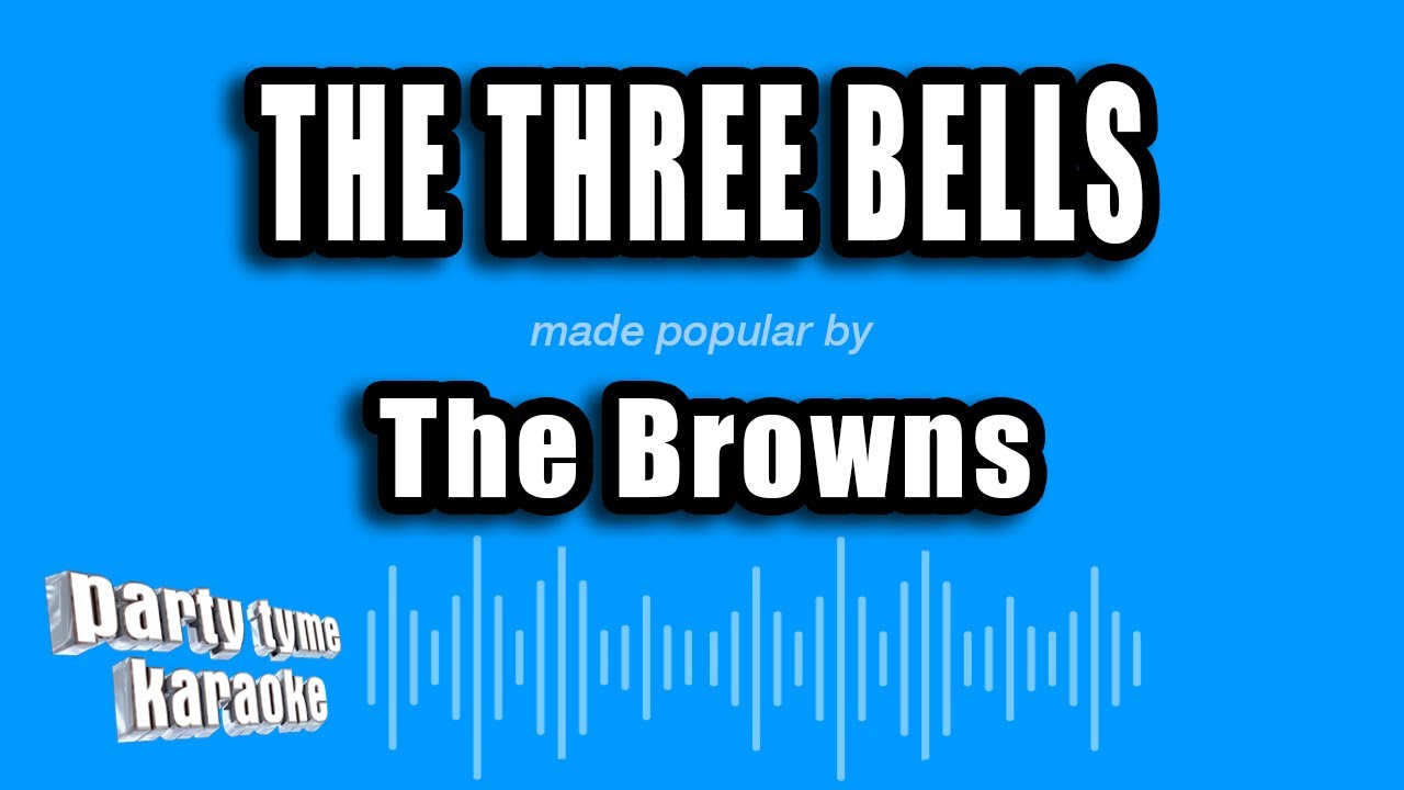 The Browns - The Three Bells (Karaoke Version)
