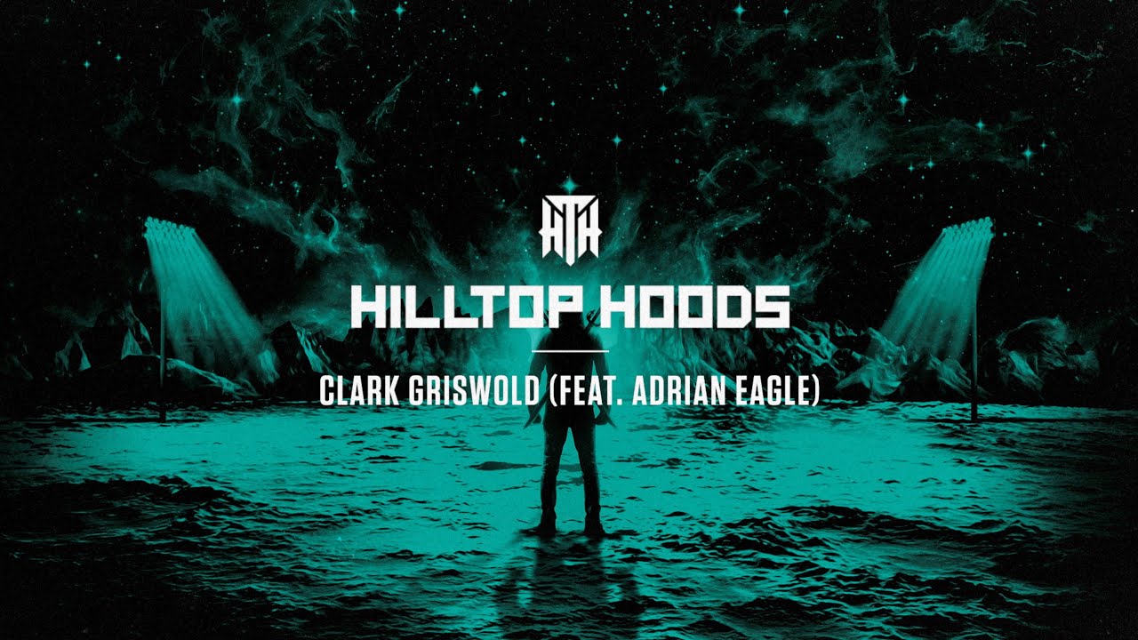 Hilltop Hoods - Clark Griswold ft. Adrian Eagle (Official Lyric Video)