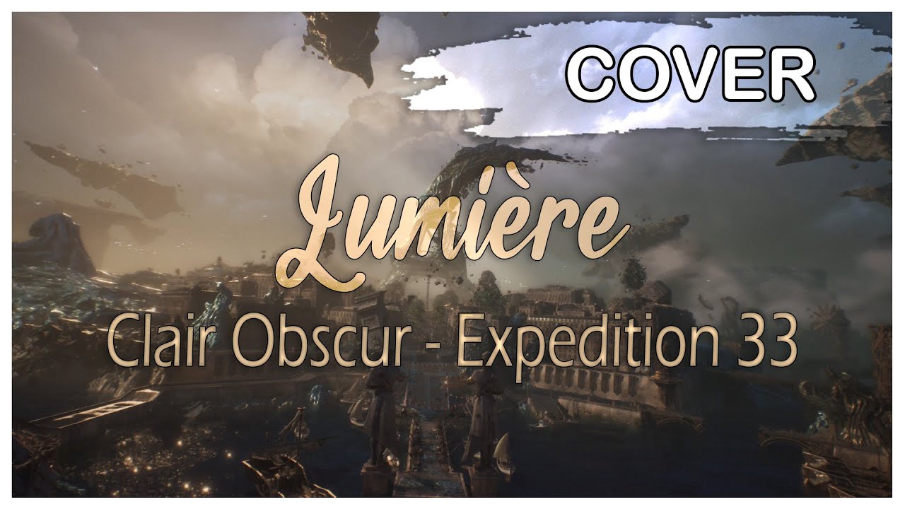 【COVER | Monika】Lumière - Clair Obscur: Expedition 33