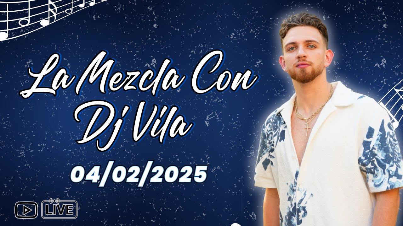 La Mezcla Con DJ Vila | Merengue, Salsa, Bachata y Mas | 3 Horas en Vivo | 04/02/25