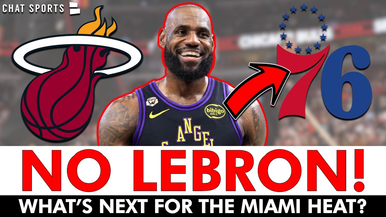 🚨JUST IN: LeBron James Signs With Philadelphia 76ers | What&rsquo;s Next For The Miami Heat?