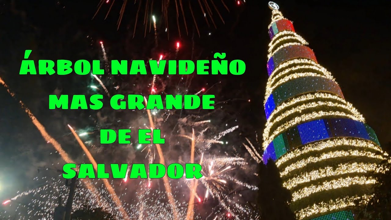 INAUGURACIÓN DEL ARBOL NAVIDEÑO MAS GRANDE DE EL SALVADOR , JUEGOS ARTIFICIALES .