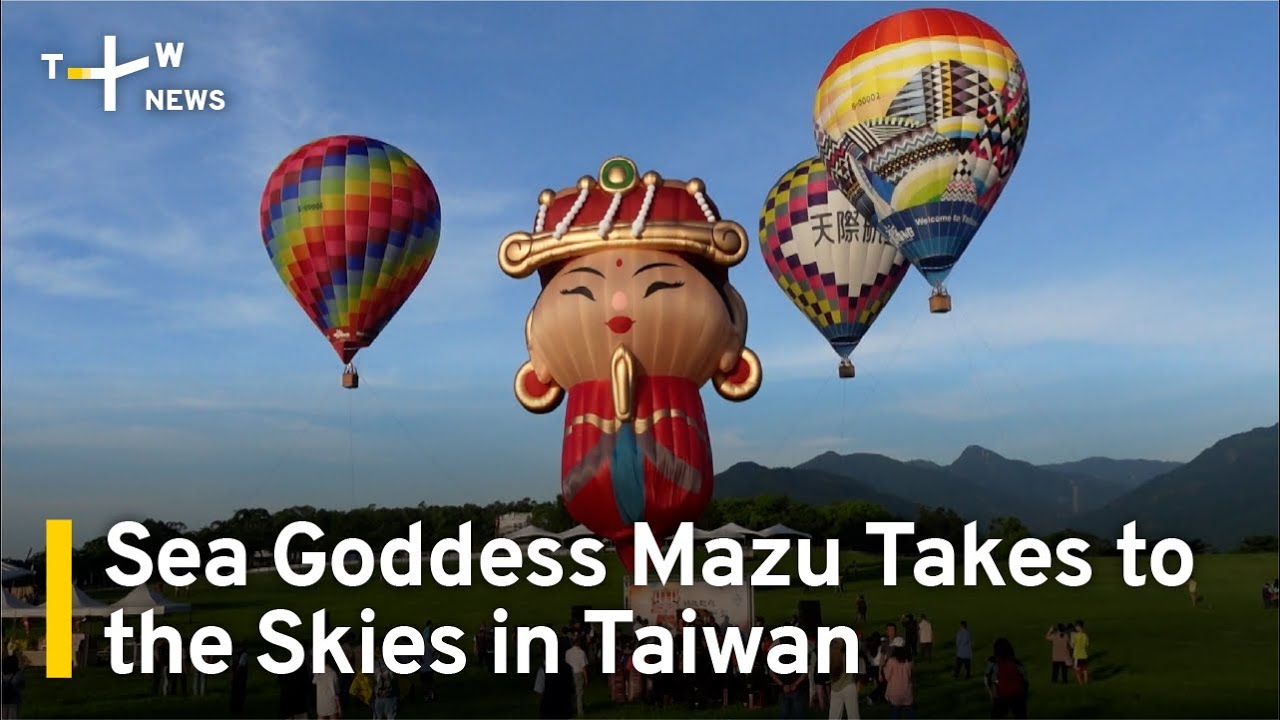Sea Goddess Mazu Takes to the Skies in Taiwan | TaiwanPlus News