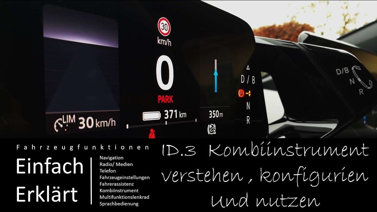 VW ID3 ID4- IID | Kombiinstrument verstehen, konfigurieren und nutzen