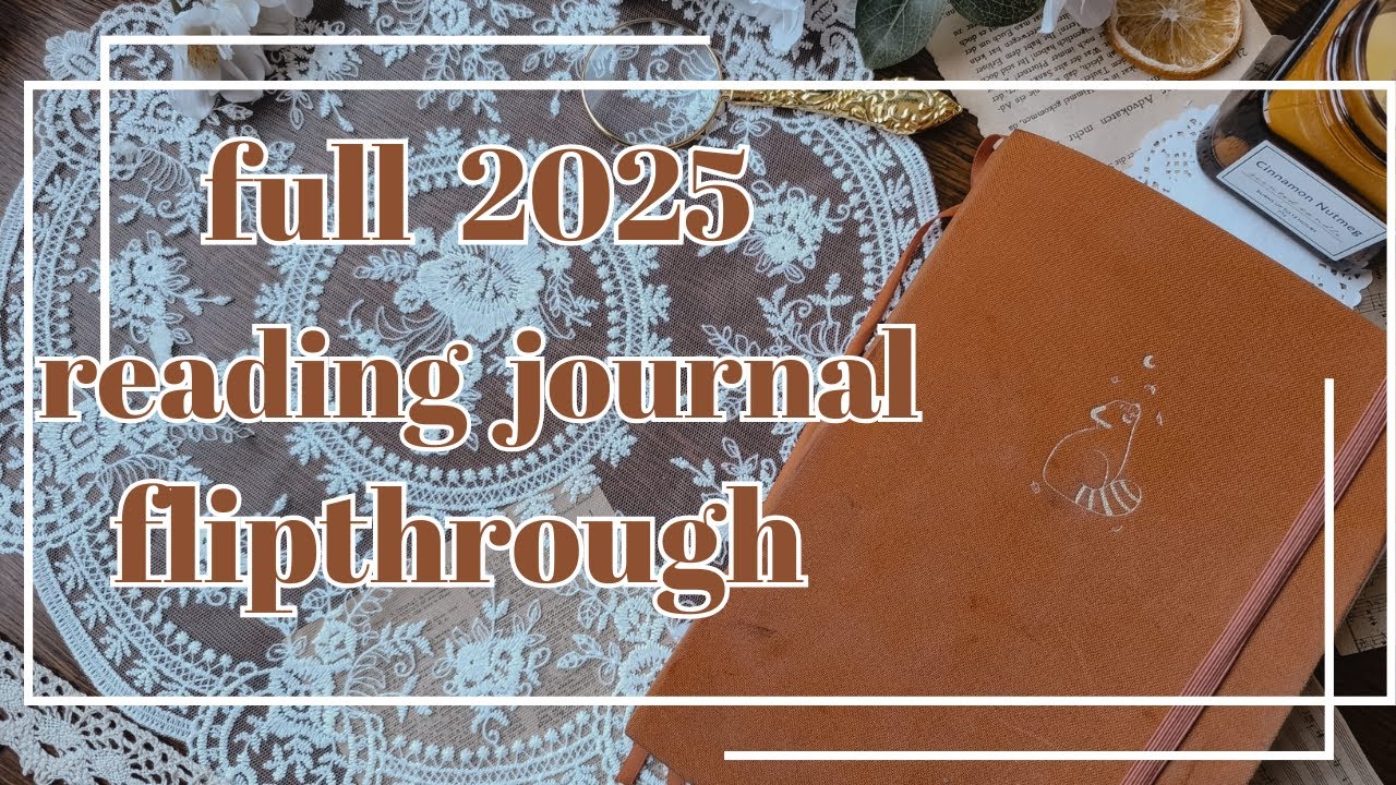 2025 full reading journal flipthrough 🧡