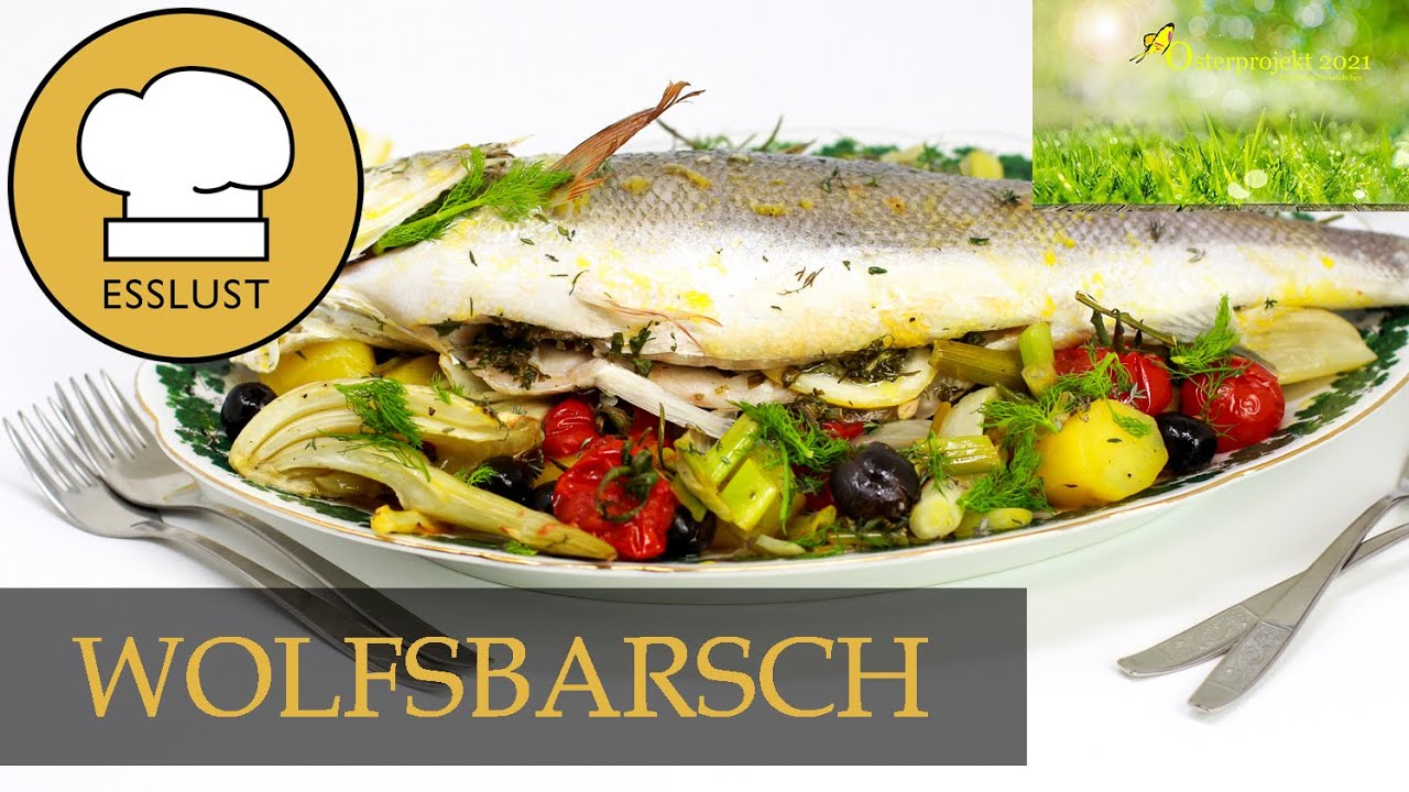 WOLFSBARSCH mit buntem Gemüse aus dem OFEN - #osterprojekt2021