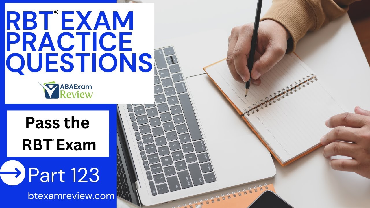 RBT® Practice Questions | Registered Behavior Technician® (RBT®) Exam Review | Part 123