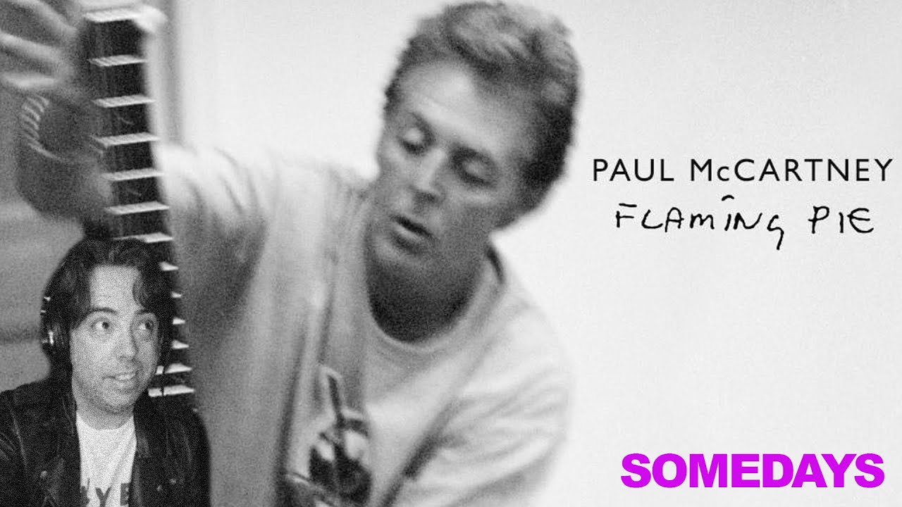 Paul McCartney FLAMING PIE - Somedays 4 of 14 | REACTION