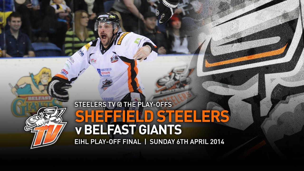 Sheffield Steelers v Belfast Giants - EIHL Play-off Final 2014