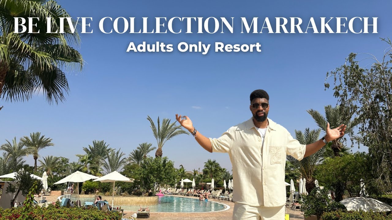WE Stayed at an ALL-INCLUSIVE RESORT in MARRAKECH: BE LIVE COLLECTION ADULTS ONLY