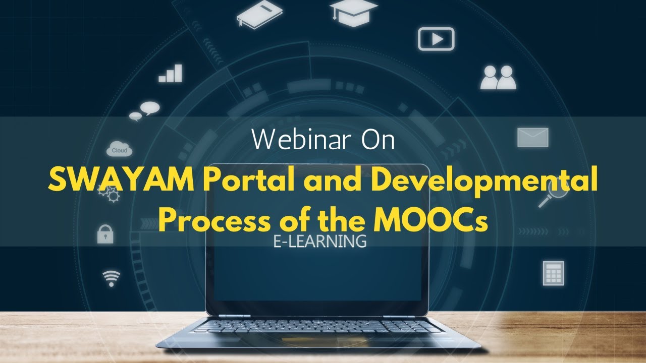 SWAYAM Portal and Developmental Process of the MOOCs