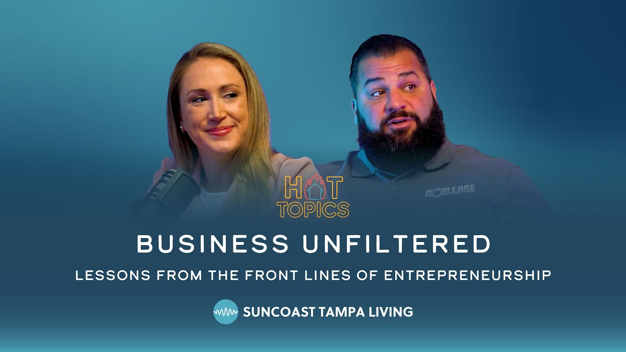 Hot Topics: Business Unfiltered - Lessons from the Front Lines of Entrepreneurship