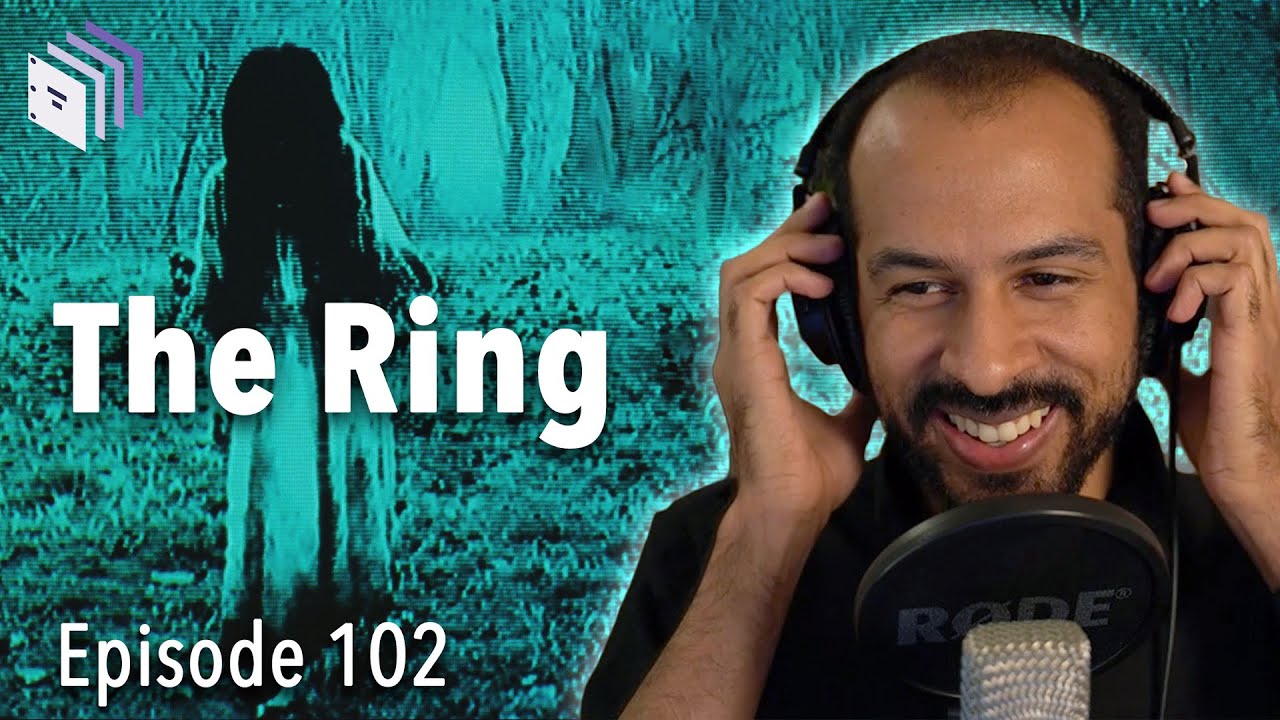 Episode 102: The Ring | Beyond the Screenplay