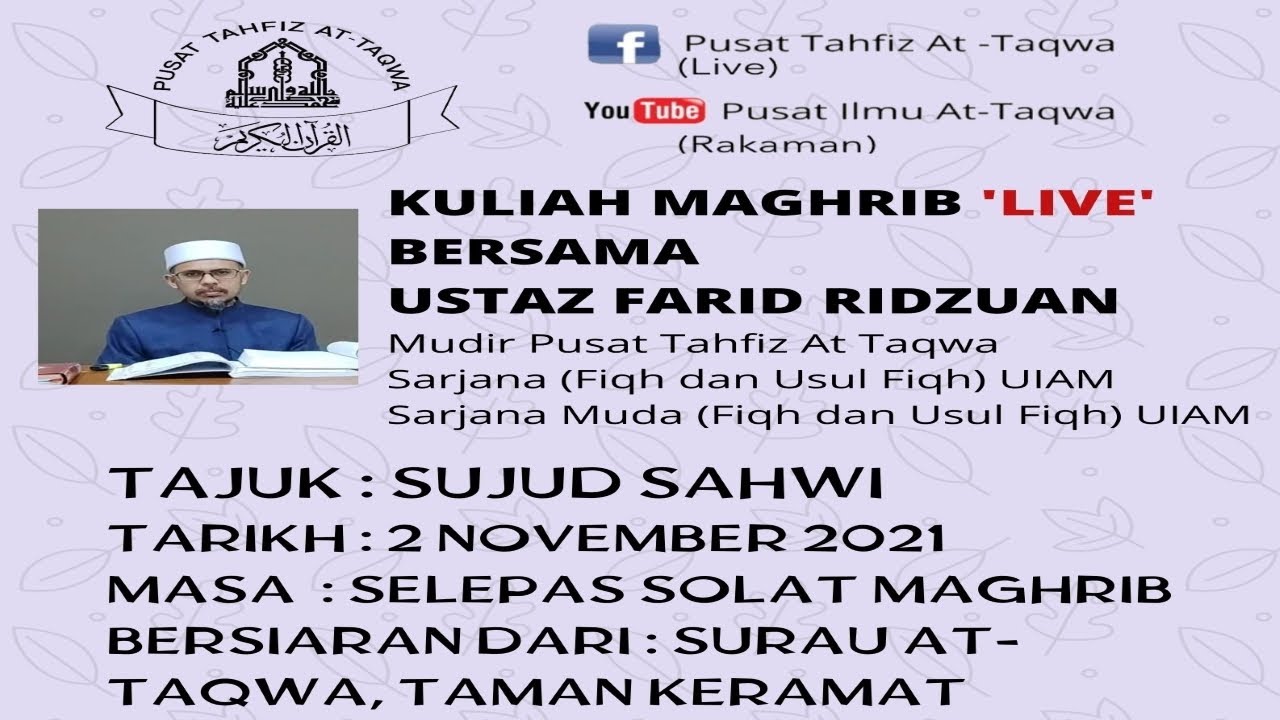 Siri 1 Kuliah Maghrib : Sujud Sahwi, Pusat Tahfiz At Taqwa (PTAT), 021121
