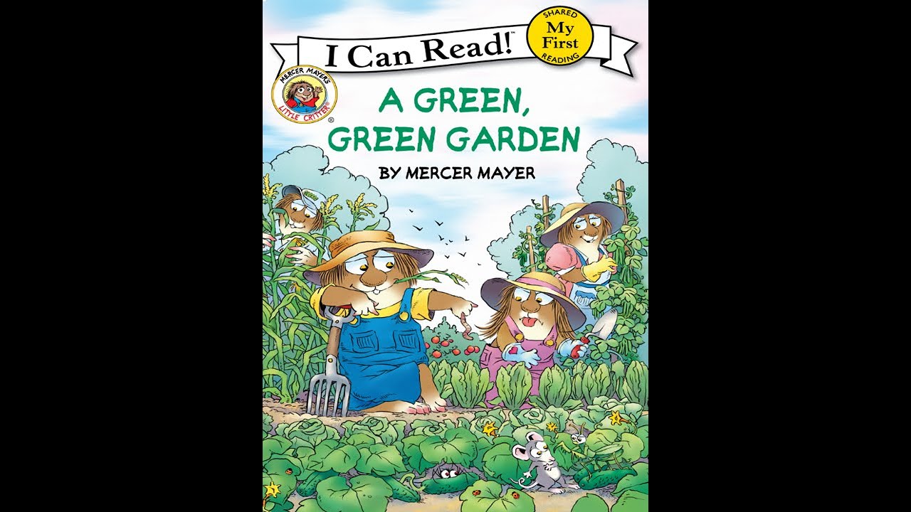 Little Critter:  A Green, Green Garden - Kids Read Aloud Audiobook