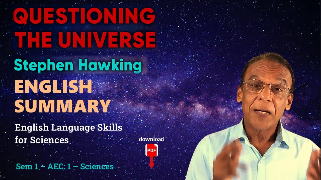 QUESTIONING THE UNIVERSE - Stephen Hawking - SUMMARY in ENGLISH