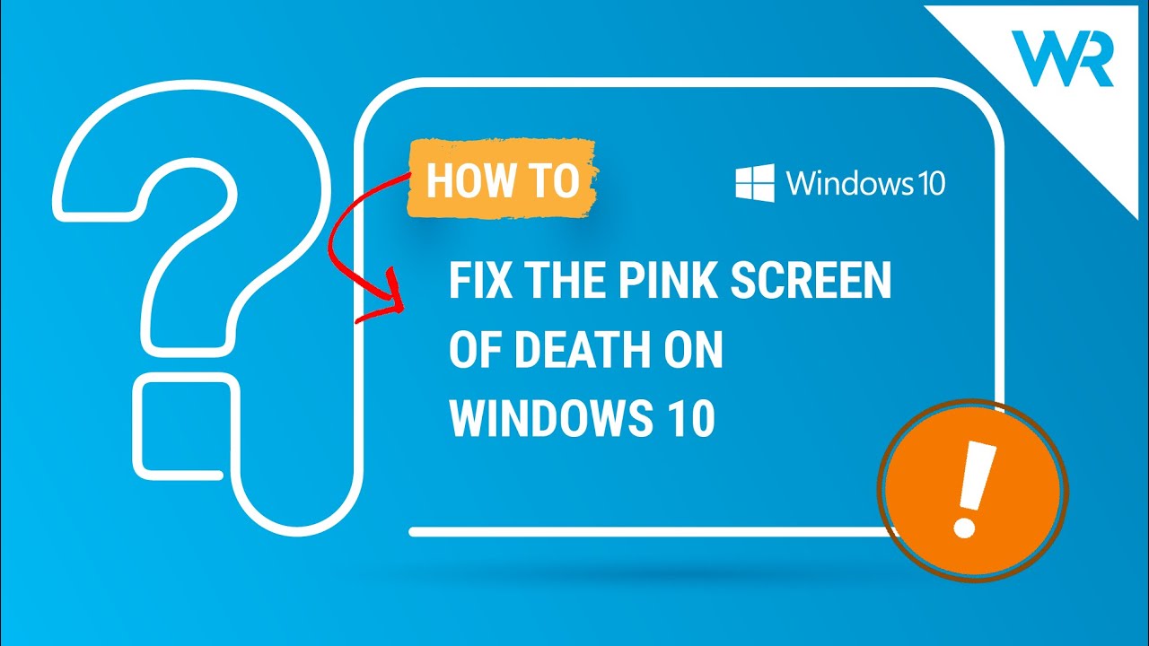 How to fix Pink Screen of Death on Windows 10