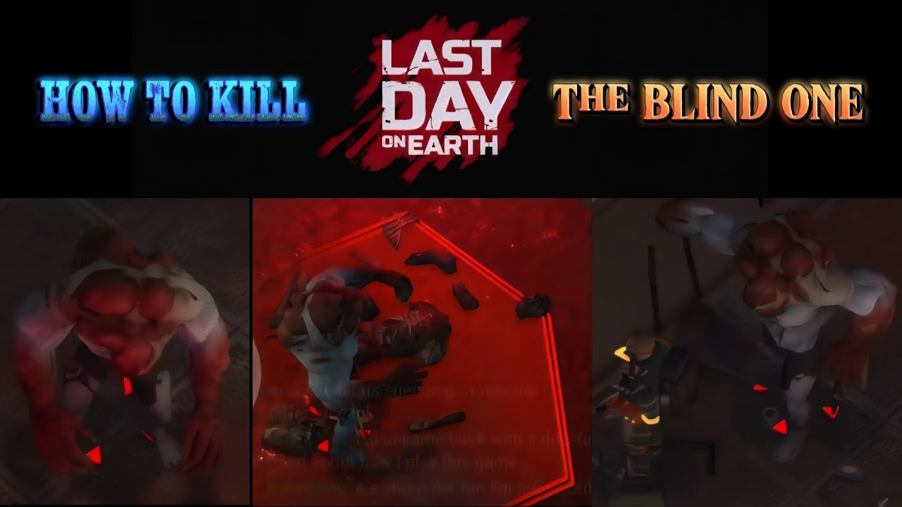 How To Kill The BLIND ONE with BONUS effects - Last Day on Earth #ldoe #lastdayonearth 