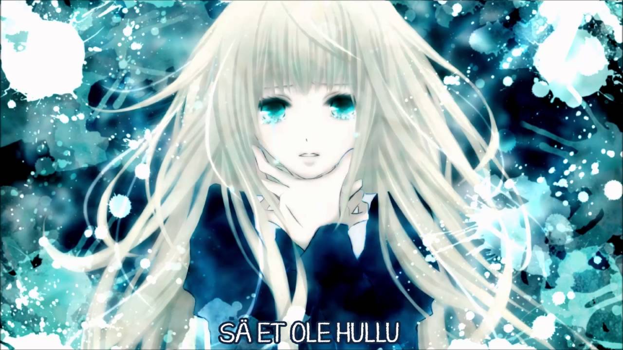 ► Nightcore - Sä Et Ole Hullu
