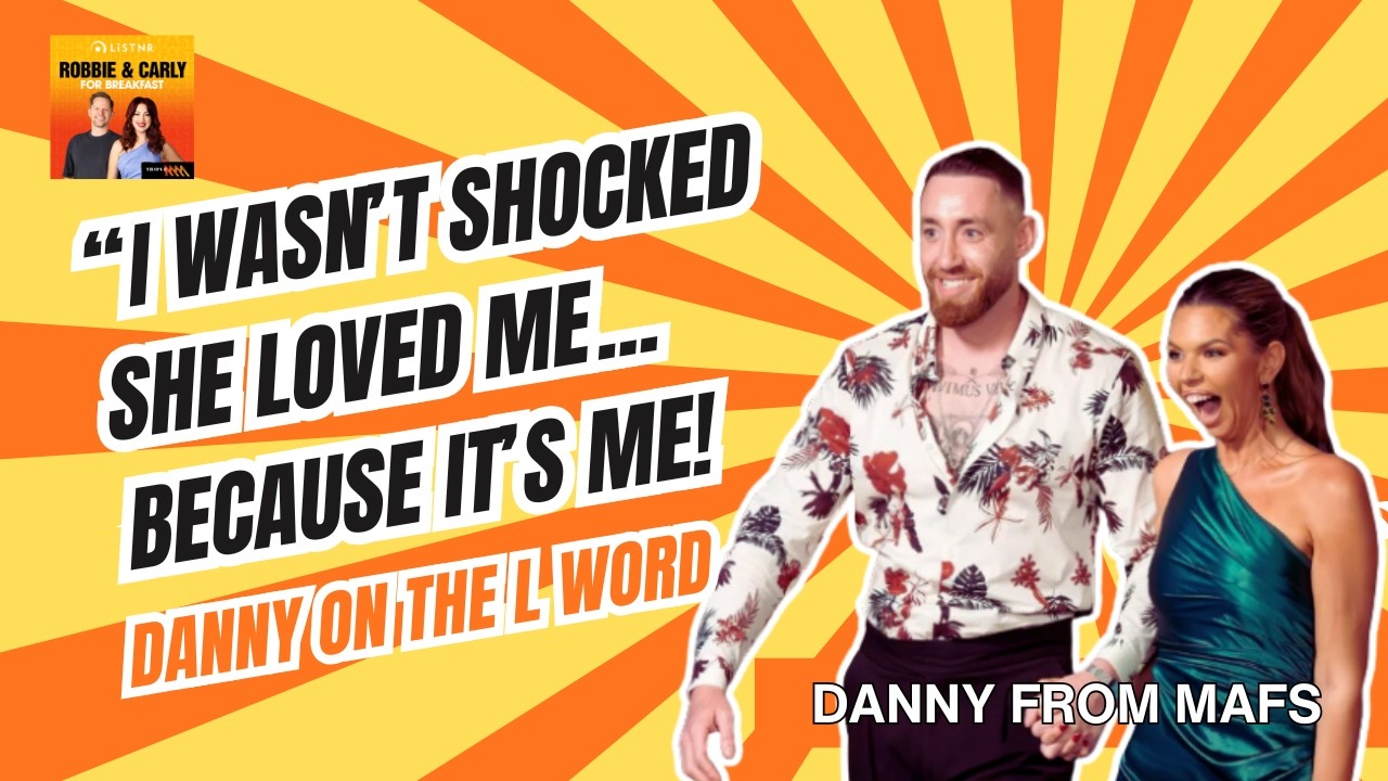 “I wasn’t that shocked she loved me… because it’s me.” Danny on Bec saying the 'L Word'!