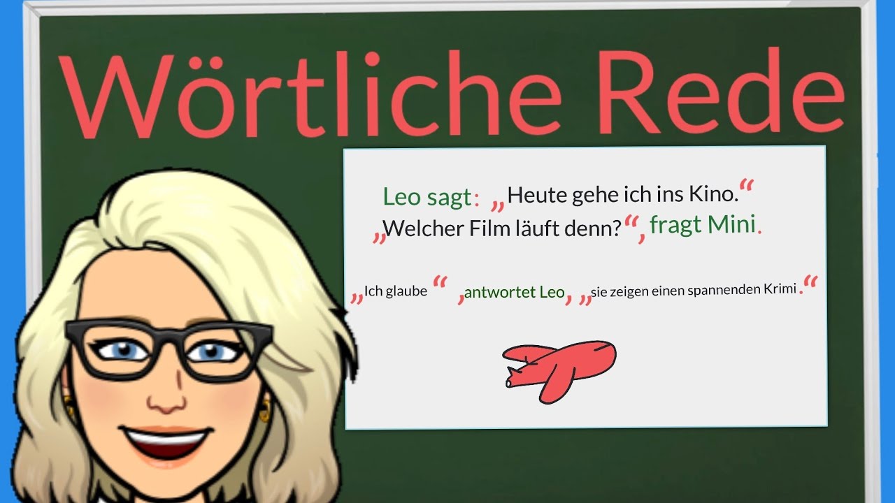 Wörtliche Rede / Satzzeichen einfach erklärt / Deutsch lernen / Anführungszeichen / Grammatik